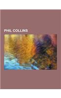 Phil Collins: Genesis, Phil Collins Discography, Gorilla, Phillip Collins Ltd V Davis, Tarzan, Lily Collins, List of Awards and Nomi