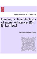 Sirenia; Or, Recollections of a Past Existence. [By B. Lumley.]