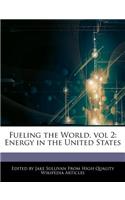 Fueling the World, Vol 2