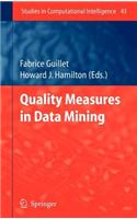Quality Measures in Data Mining. Studies in Computational Intelligence, Volume 43.: (Studies in Computational Intelligence)