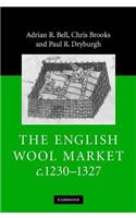 The English Wool Market C. 1230 - 1327