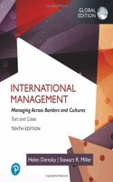 International Management: Managing Across Borders and Cultures,Text and Cases, Global Edition