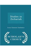 Studies in Zechariah - Scholar's Choice Edition
