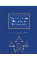 Scenes from the War in La Vendee - War College Series