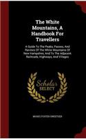 The White Mountains, a Handbook for Travellers