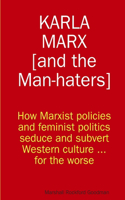 Karla Marx [and the Man-Haters]