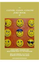 Clever, Clean, Concise Joke Book II