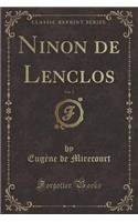 Ninon de Lenclos, Vol. 5 (Classic Reprint)