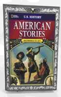 Us History: American Stories, Beginnings to 1877