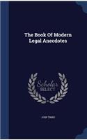 The Book Of Modern Legal Anecdotes