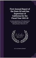 First Annual Report of the State Oil and Gas Supervisor of California for the Fiscal Year 1915-16