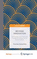 Beyond Innovation