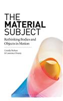 The Material Subject
