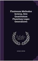 Fluxionum Methodus Inversa, Sive Quantitatum Fluentium Leges Generaliores
