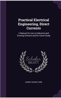 Practical Electrical Engineering, Direct Currents