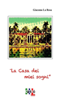 Casa dei Miei Sogni