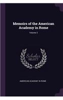 Memoirs of the American Academy in Rome; Volume 3