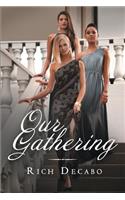 Our Gathering