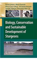 Biology, Conservation and Sustainable Development of Sturgeons