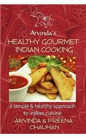 Healthy Gourmet Indian Cooking