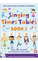 Singing Times Tables Book 2