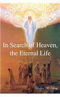 In Search of Heaven, the Eternal Life