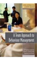 Team Approach to Behaviour Management