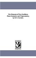 Elements of Non-Euclidean Plane Geometry and Trigonometry, by H. S. Carslaw.