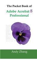 Pocket Book of Adobe Acrobat 8 Professional