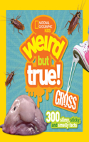 Weird But True! Gross: 300 Slimy, Sticky, and Smelly Facts(Weird But True!)