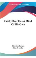 Cubby Bear Has A Mind Of His Own
