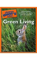 The Complete Idiot's Guide to Green Living