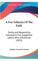 Few Fallacies Of The Faith