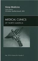 Sleep Medicine, an Issue of Medical Clinics of North America