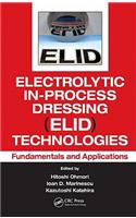 Electrolytic In-Process Dressing (Elid) Technologies
