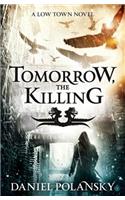 Tomorrow, the Killing