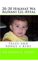20-20 Hikayat Wa Aghani Lil-Atfal