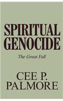 Spiritual Genocide