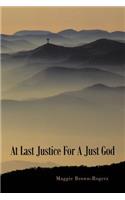 At Last Justice For A Just God