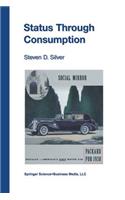 Status Through Consumption: Dynamics of Consuming in Structured Environments