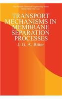 Transport Mechanisms in Membrane Separation Processes