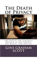 The Death of Privacy