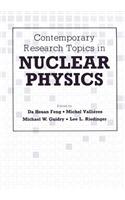 Contemporary Research Topics in Nuclear Physics