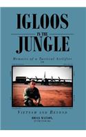 Igloos in the Jungle