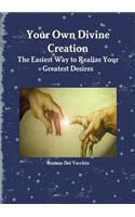 Your Own Divine Creation: (English)