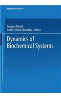 Dynamics of Biochemical Systems