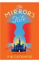 Mirror's Tale