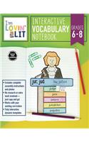 I'm Lovin' Lit Interactive Vocabulary Notebook, Grades 6 - 8