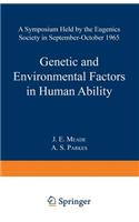 Genetic and Environmental Factors in Human Ability