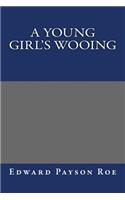 A Young Girl's Wooing